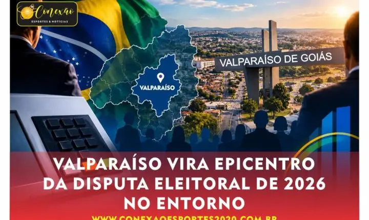 VALPARAÍSO VIRA EPICENTRO DA DISPUTA ELEITORAL DE 2026 NO ENTORNO